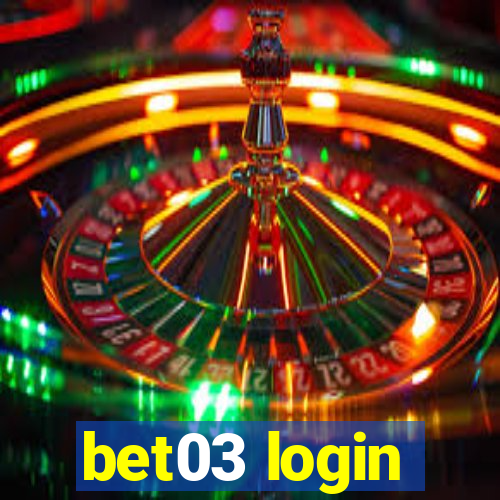 bet03 login